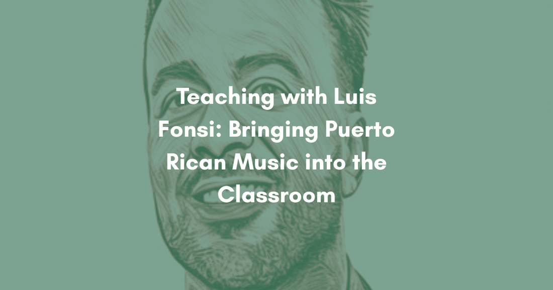 Teaching with Luis Fonsi