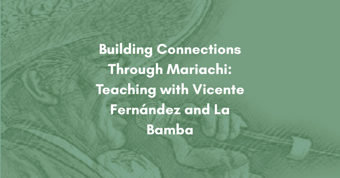 Teaching with Vicente Fernández and La Bamba