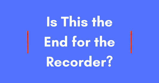 Is This the End for the Recorder?