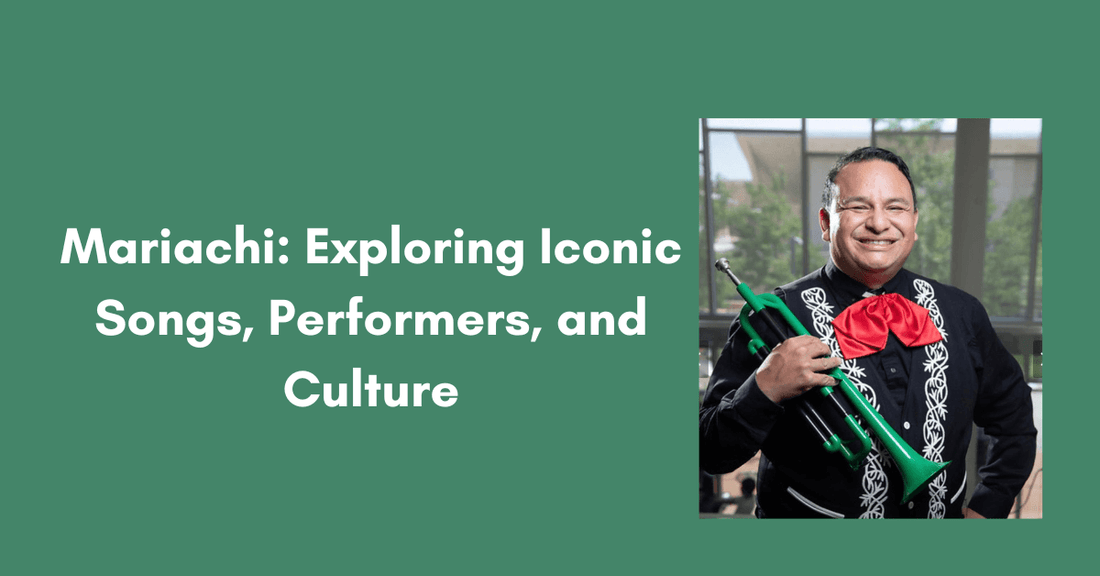 Mariachi: Exploring Iconic Songs, Performers, and Culture