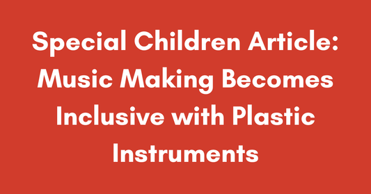 Music Making Becomes Inclusive with Plastic Instruments