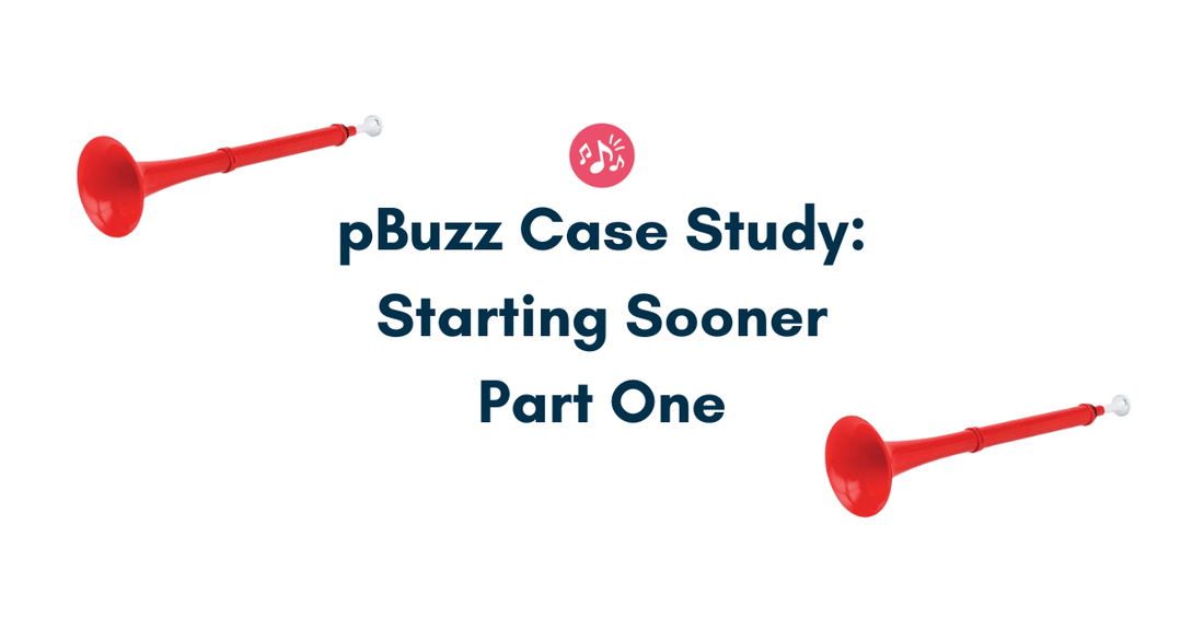 pBuzz Case Study: Starting Sooner Part One