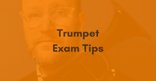 Trumpet Exam Tips