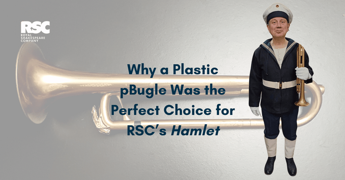 Why a Plastic pBugle Was the Perfect Choice for RSC’s Hamlet